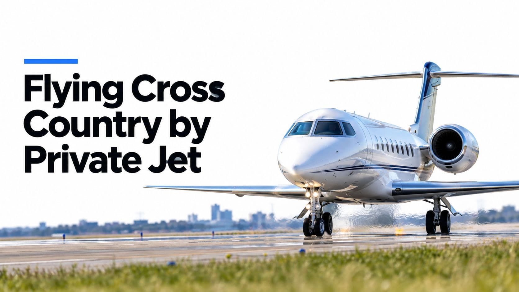 Flying Cross Country by Private Jet
